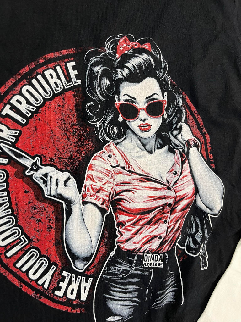 ARE YOU LOOKING FOR TROUBLE  Pin Up Rockabilly Men T-Shirt Black