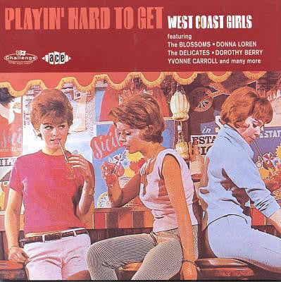 Various - PLAYIN' HARD TO GET - WEST COAST GIRLS OF THE EARLY 60s Fantastic 28 TRACK Collection CD