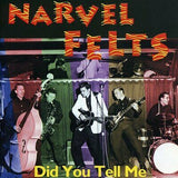 NARVEL FELTS - Did You Tell me Fantastic 34 Track Compilation of his work CD