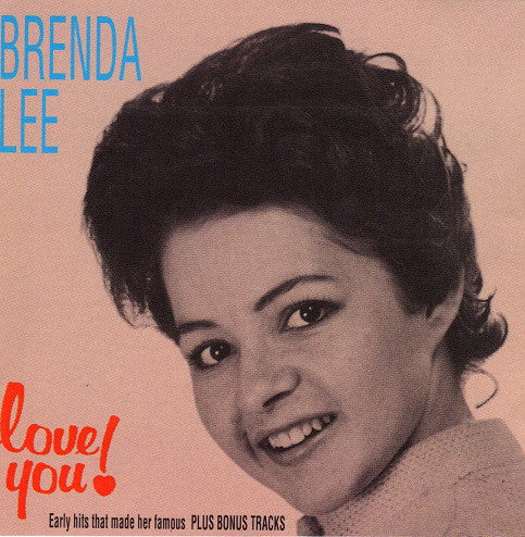 BRENDA LEE - LOVE YOU! EARLY ROCKIN' HITS Fantastic CD