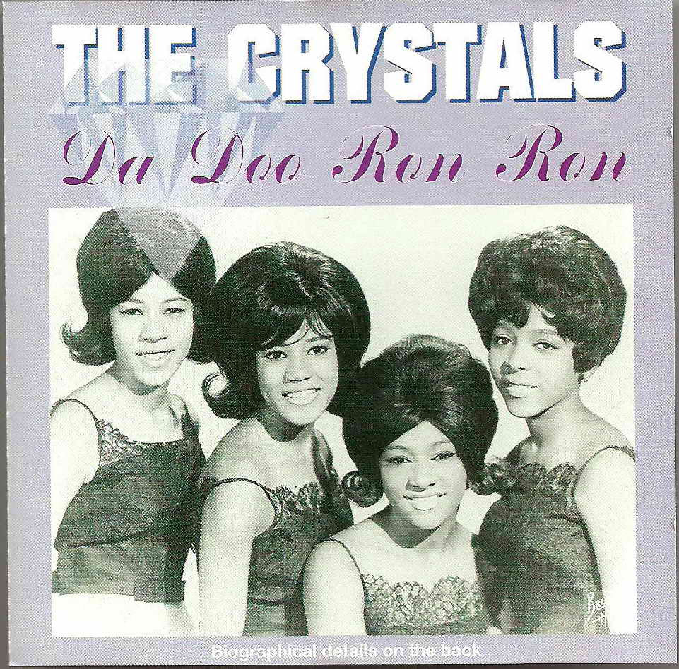 CRYSTALS (THE) - Da Doo Ron Ron CD