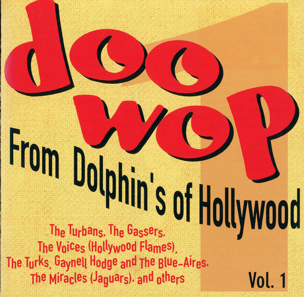 Various - DOO WOP From Dolphin's of Hollywood Vol. 1 Fantastic CD!