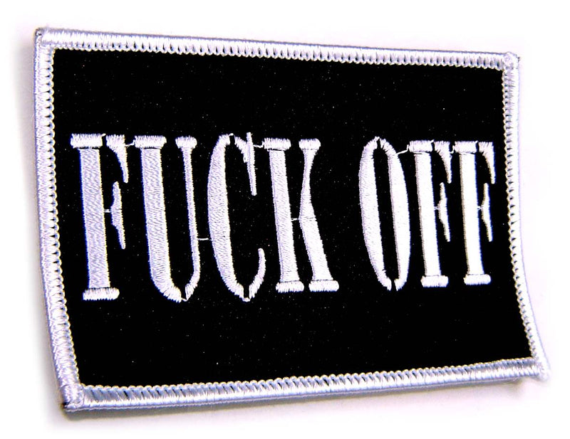 F*CK OFF - BIKER Provocative 9 X 6 cm PATCH!