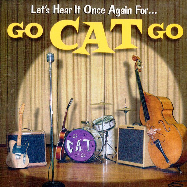 GO CAT GO - Let's Hear It Once Again For... MEGA RARE TREASURE Fantastic CD
