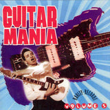 GUITAR MANIA - VOL. 5 (Instrumental 50's-60's Style Rockin' Treasures) CD