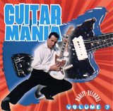 GUITAR MANIA - VOL. 7 (Instrumental 50's-60's Style Rockin' Treasures) CD