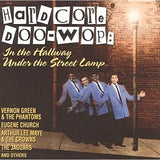 Various - HARDCORE DOO-WOP In The Hallway Under the Street Lamp Fantastic CD!