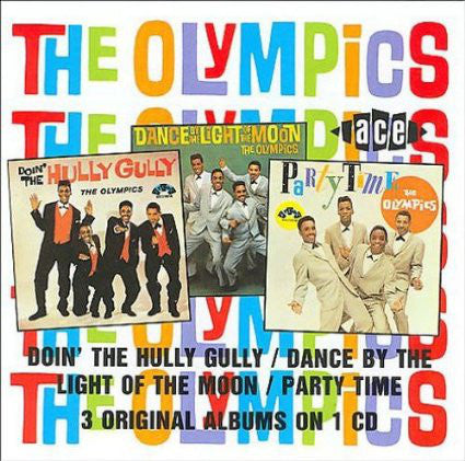 OLYMPICS (THE) - 3LPs ON 1 CD: DOIN' THE HULLY GULLY / DANCE BY THE LIGHT / PARTY TIME Fantastic CD