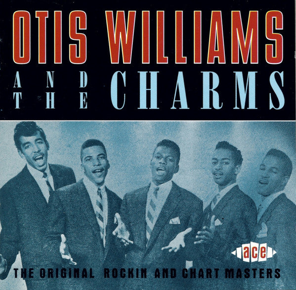 OTIS WILLIAMS AND THE CHARMS - The Original Rockin And Chart Masters Hard to find CD