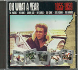 Various - OH WHAT A YEAR - 1955-1959 A CD Special Offer!
