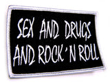 SEX DRUGS - ROCK'N'ROLL - BIKER Provocative 9 X 6 cm PATCH!