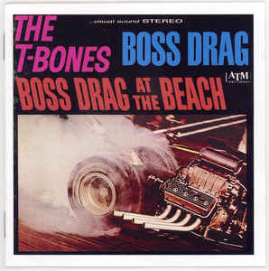 T-Bones (The) ‎– Boss Drag / Boss Drag At The Beach CD