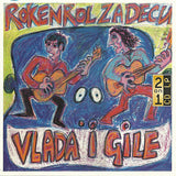 VLADA I GILE - ROKENROL ZA DECU 2LP on 1CD