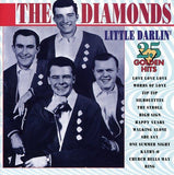 DIAMONDS (THE) - LITTLE DARLIN' - 25 Golden Hits Fantastic Collectible CD