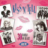 Various - KISS'N'TELL - 30 WORKS OF HEART Fantastic 60s Girl Group Sound CD