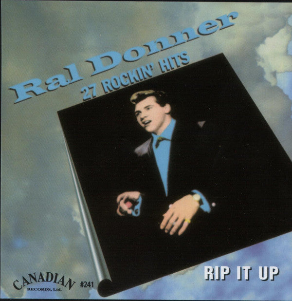 RAL DONNER - RIP IT UP 27 Rockin' Hits" Collectors Release CD